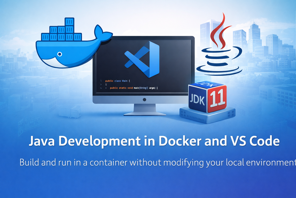 Java Java Wa DockerとVS Codeで作るJava開発環境(JDK11)— ローカルを汚さずに学習・実行まで